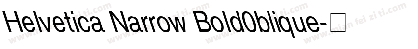 Helvetica Narrow Bold0blique字体转换